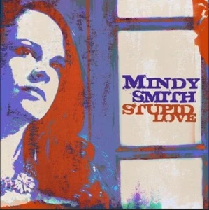 Mindy Smith - Stupid Love - Out of Print OOP Vinyl LP - Brand New & Sealed! - Picture 1 of 1