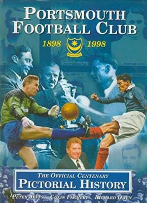 Portsmouth Football Club,1898-1998: The Official Cent... by Jeffs Peter Colin Fa - Image 1 of 2