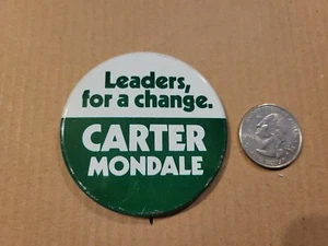 LEADERS FOR A CHANGE Carter MONDALE campaign pin button political - Picture 1 of 2