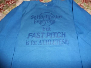 VINTAGE BLUE SWEATSHIRT SOFTBALL IS FOR EVERYONE FASTPITCH IS FOR ATHLETES LG - Picture 1 of 1