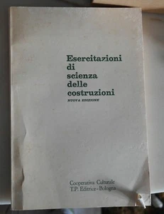 ESERCITAZIONI DI SCIENZA DELLE COSTRUZIONI (Cooperativa Culturale - Bologna) - Foto 1 di 11