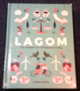 Lagom the Swedish Art of Balanced Loving by Linnea Dunne - Picture 1 of 1