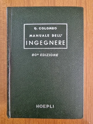 Manuale dell'ingegnere civile e industriale - G. Colombo - 80° Ed. Hoepli 1968 - Immagine 1 di 4