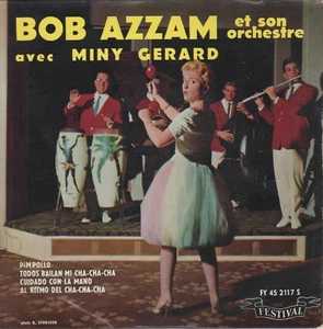 BOB AZZAM ET SON ORCHESTRE & MINY GERARD AL RITMO DE CHA-CHA-CHA FRENCH ORIG EP - Imagen 1 de 1