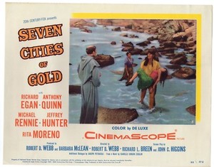 RICHARD EGAN ANTHONY QUINN MICHAEL RENNIE SEVEN CITIES OF GOLD LOBBY CARD LC2059