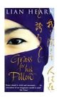 Grass For His Pillow: Tales Of The Otori Book 2 By Lian Hearn 0330427342
