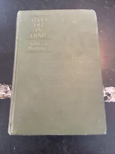 Days Off in Dixie Archibald Rutledge 1924 1st Edition Hunting South Carolina - Picture 1 of 16