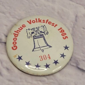 Vintage Goodhue Volksfest 1985 Button Pin 304 Liberty Bell USA Red White Blue - Picture 1 of 3