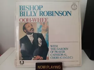 Bishop Billy Robinson The Garden Of Prayer Cathedral Choir Ooh-Whee Lp 1983 Soul - Picture 1 of 14