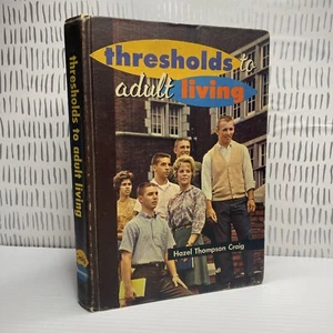 Thresholds to Adult Living 1962- 5th Printing HC Textbook Hazel Thompson Craig - Picture 1 of 23