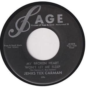 JENKS TEX CARMAN “My Broken Heart Won’t Let Me Sleep” SAGE (1957) - Picture 1 of 2