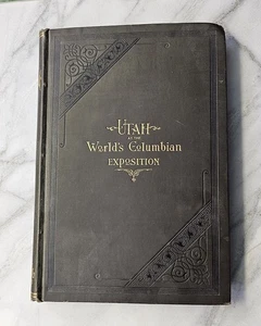 Utah At The World's Columbian Exposition 1894 Hardcover - Picture 1 of 14
