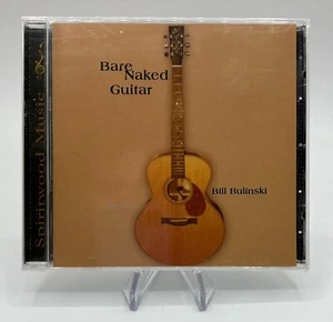 Bill Bulinski "Bare Naked Guitar" CD SEALED NEW 2006 Spiritwood Instrumental - Picture 1 of 2