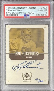 1999 Upper Deck Century Legends Gold Epic Signatures Troy Aikman Auto /100 PSA 8