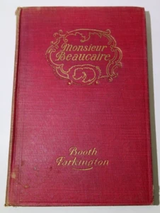 Monsieur Beaucaire Booth Tarkington 1900 HC VTG ILLUSTRATED - Foto 1 di 14