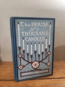 1905 THE HOUSE OF A THOUSAND CANDLES MEREDITH NICHOLSON ILLUSTRATED H.C. CHRISTY - Picture 1 of 6