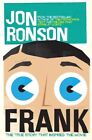 Frank: The True Story That Inspired The ..., Jon Ronson