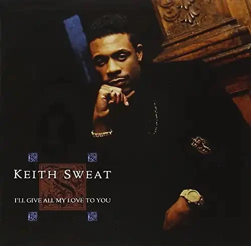 Keith Sweat - I'Ll Give All My Love to You - Bild 1 von 1