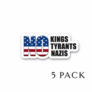No Kings No Tyrants No Nazis - Pegatinas de parachoques de vinilo anti TRUMP paquete de 5 4" de ancho - Imagen 1 de 1