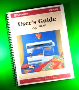 Owner's Manual for Husqvarna Viking Lily 545 l 555, 60 Pages With Clear Covers! - Picture 1 of 1