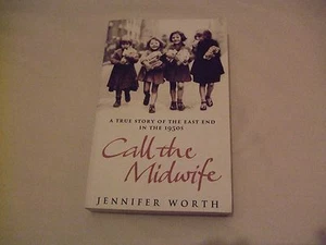 Call the Midwife: A True Story of the East End in the 1950s by Jennifer Worth (P - Picture 1 of 2