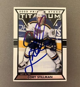 2002-03 Pacific Private Stock Titanium Cory Stillman Autographed Card