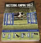 MASTERING JUMPING SKILLS for Awesome Agility Dogs Volume One Linda Mecklenburg