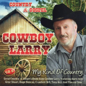 Cowboy Larry My Kind Of Country - Picture 1 of 1