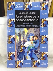 UNE HISTOIRE DE LA SCIENCE-FICTION T.5, 1950/2000, S-F FRANÇAISE, LIBRIO, 2001 - Picture 1 of 11
