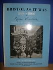 Bristol As It Was: 1914-1900 By Reece Winstone (Hardback, 1972)
