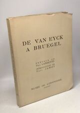De Van Eyck a Bruegel - préface de Paul Lambotte introduction de Paul Jamot