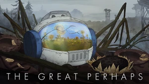 The Great Perhaps - Region Free Steam PC Key (NO CD/DVD) - Picture 1 of 1
