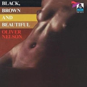 Oliver Nelson Black, Brown and Beautiful (Vinyl) 12" Album (US IMPORT) sealed - Picture 1 of 1