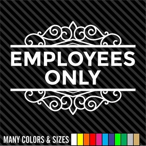 Employees Only Vinyl Decal Sticker - Business Sign - Door Store Window Decal - Picture 1 of 15