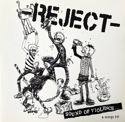 REJECT - SOUND OF VIOLENCE 7” VINYL JAPANESE PUNK POGO 77 XERO FICTION DISCOCKS - Image 1 of 4