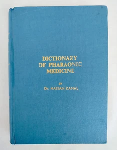 Dictionary of Pharaonic Medicine by Hassan Kamal, National Publication House1967 - Imagen 1 de 13
