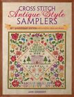 Cross Stitch Antique Style Samplers : With Brand New Charts And Designs, Pape...