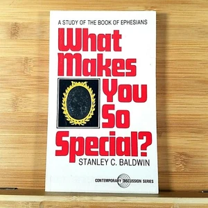 What Makes You So Special? A Study of EPHESIANS by Stanley Baldwins - Picture 1 of 9
