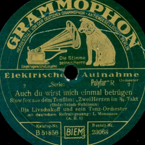 LIVSCHAKOFF & LEO MONOSSON Auch du wirst mich einmal betrügen... 78rpm S4941 - Imagen 1 de 2