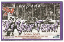 2004-05 Bossier-Shreveport Mudbugs CHL Hockey Schedule !!! Hibernia