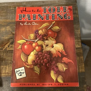 How to Draw and Paint Ser.: Tole Painting by Lola Ades (Trade Paperback) #192 - Picture 1 of 8