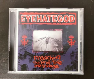 EyeHateGod – Preaching The "End-Time" Message CD - rare EX+ - Bild 1 von 3