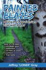 Peintted Blazes : Hiking the Appalachian Trail with Loner par Gray, Jeffrey Loner