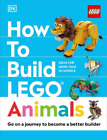 Jessica Farrell Hannah Dolan How to Build LEGO Animals (Hardback)