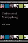 Business of Neuropsychology : A Practical Guide, livre de poche par Barisa, Mark T...