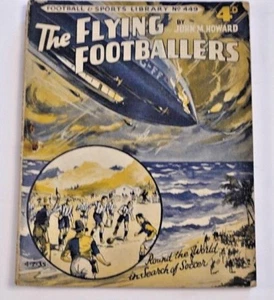 * Rare * John Howard The Flying Footballers 1st 1935 Football Fictional Book - Foto 1 di 4