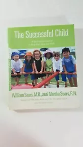 Successful Child by William Sears 9780316777490 | Brand New | - Foto 1 di 3
