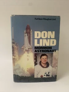 Don Lind Mormon Astronaut First Printing 1985 Space History Kathleen Deseret HC - Picture 1 of 9