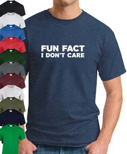 FUN FACT I DON'T CARE T-SHIRT Funny Slogan Novelty Office Gag Joke Gift Top - Picture 1 of 23