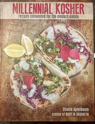 SIGNED Millenual Kosher Recipes Reinvented for the Modern Chanie Apfelbaum HC - Image 1 of 4